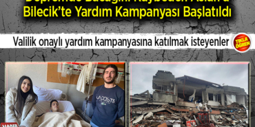 Depremde bacağını kaybeden Aslan'a Bilecik’te yardım kampanyası başlatıldı