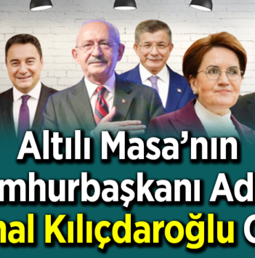 Kemal Kılıçdaroğlu cumhurbaşkanı adayı oldu