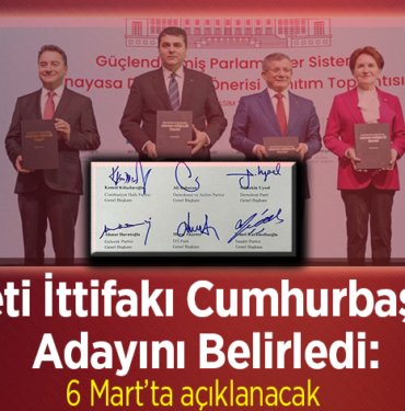 Milleti İttifakı Cumhurbaşkanı adayını belirledi