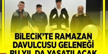 RAMAZAN DAVULCUSU GELENEĞİ BU YIL DA YAŞATILACAK
