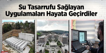 Su tasarrufu sağlayan uygulamaları hayata geçirdiler