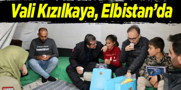 Vali Kızılkaya Elbistanda