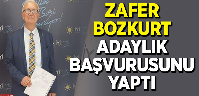 ZAFER BOZKURT ADAYLIK BAŞVURUSUNU YAPTI