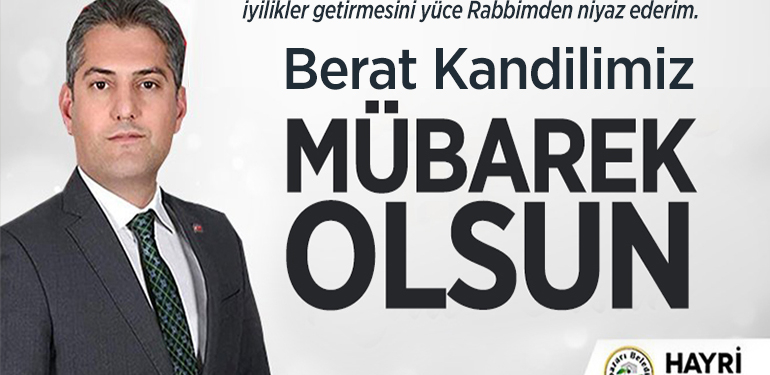 Başkan Suer’in Berat Kandili Mesajı