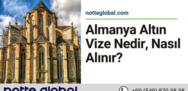 Almanya Altın Vize Nedir, Nasıl Alınır?
