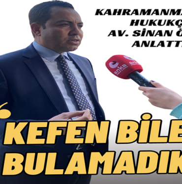 kefen bile bulamadık