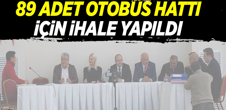 89 ADET OTOBÜS HATTI İÇİN İHALE YAPILDI