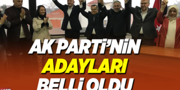 AK PARTi’NiN ADAYLARI BELLi OLDU