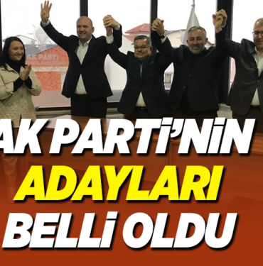 AK PARTi’NiN ADAYLARI BELLi OLDU