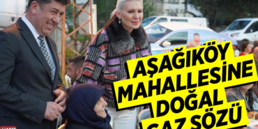 AŞAĞIKÖY MAHALLESİNE DOĞAL GAZ SÖZÜ
