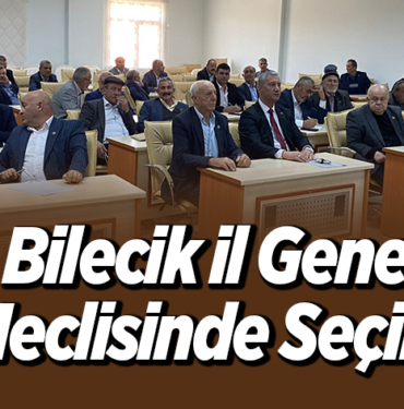 Bilecik İl Genel Meclisinde Seçim Yapıldı