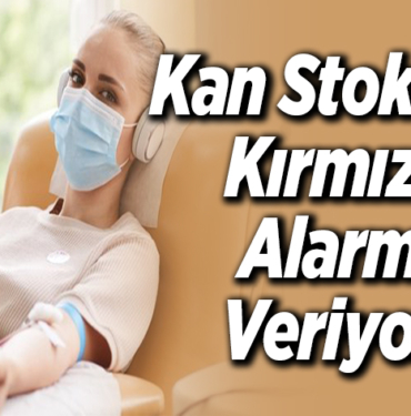 Kan stokları kırmızı alarm veriyor