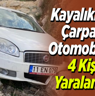 Kayalıklara Çarpan Otomobilde 4 Kişi Yaralandı!