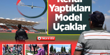 Kendi yaptıkları model uçaklarla gösteri