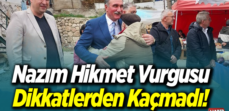Nazım Hikmet vurgusu dikkatlerden kaçmadı!