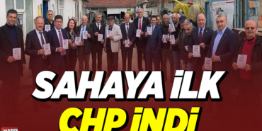SAHAYA İLK CHP İNDİ