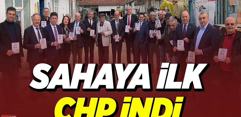 SAHAYA İLK CHP İNDİ