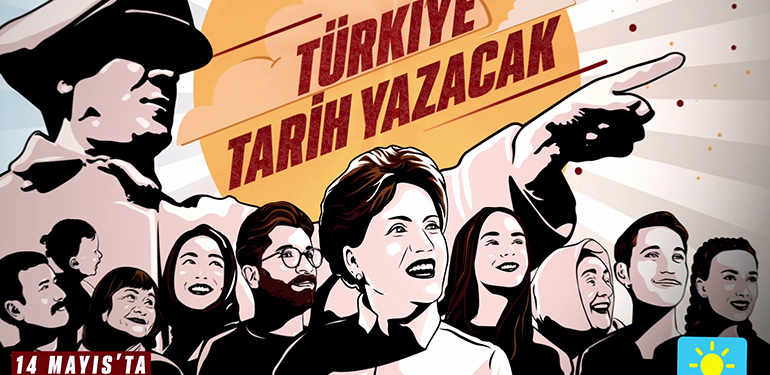 İYİ PARTİ SEÇİM KAMPANYASINI: “TÜRKİYE TARİH YAZACAK!” SLOGANIYLA BAŞLATTI