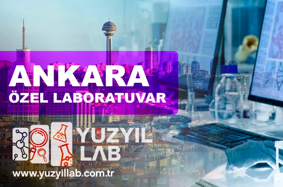 Ankara Özel Laboratuvar ile Kaliteli Hizmet