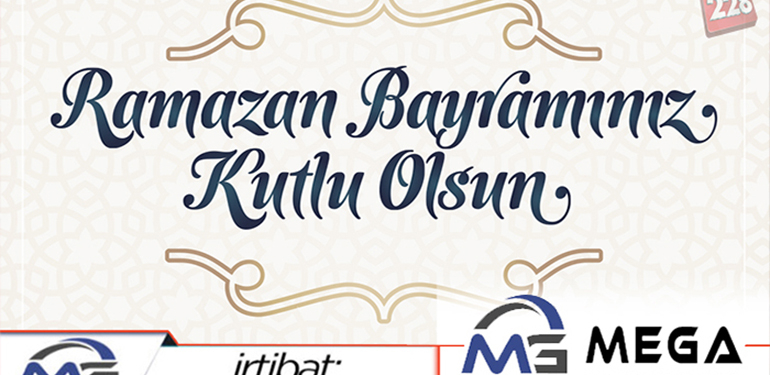 Mega Bilişim Ramazan Bayramı Tebriği