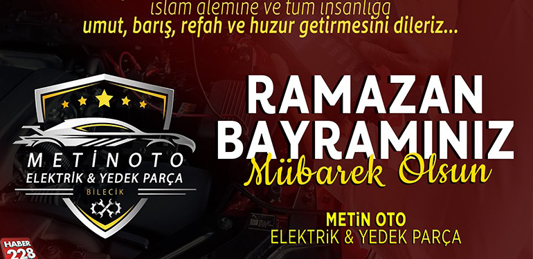 Metin Oto Elektrik & Yedek Parça Ramazan Bayramı Tebliği