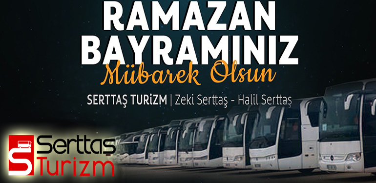 Serttaş Turizm Ramazan Bayramı Mesajı