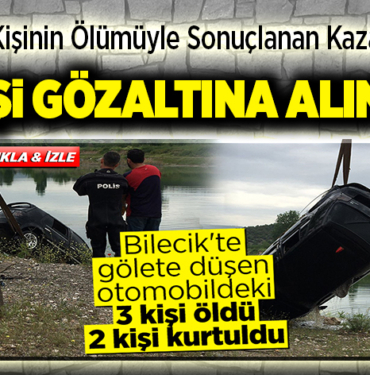 3 kişinin ölümüyle sonuçlanan kazada 1 kişi gözaltına alındı!