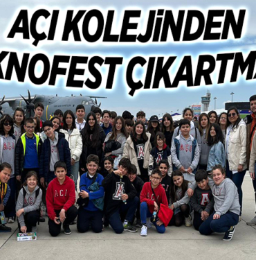AÇI KOLEJİNDEN TEKNOFEST ÇIKARTMASI