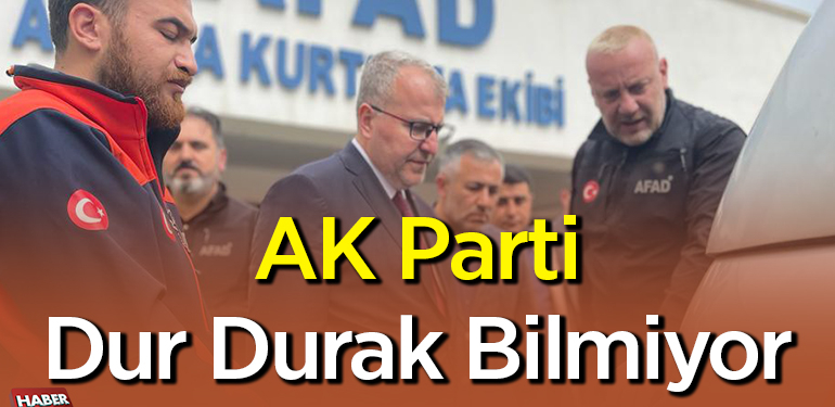 AK Parti Dur Durak Bilmiyor
