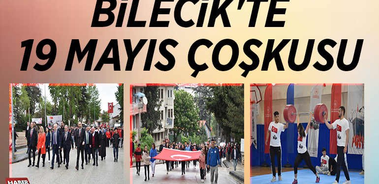BİLECİK’TE 19 MAYIS ÇOŞKUSU
