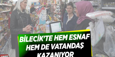 BİLECİK'TE HEM ESNAF HEM DE VATANDAŞ KAZANIYOR