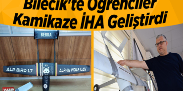 Bilecik'te öğrenciler kamikaze İHA geliştirdi