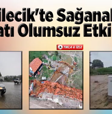 Bilecik'te sağanak hayatı olumsuz etkiledi