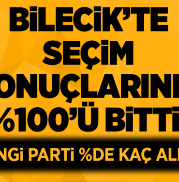 Bilecikte seçim sonuçlarının hepsi bitti