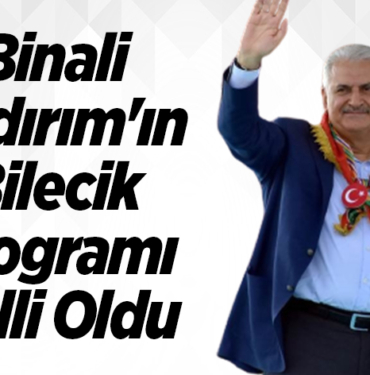 Binali Yıldırım'ın Bilecik Programı Belli Oldu