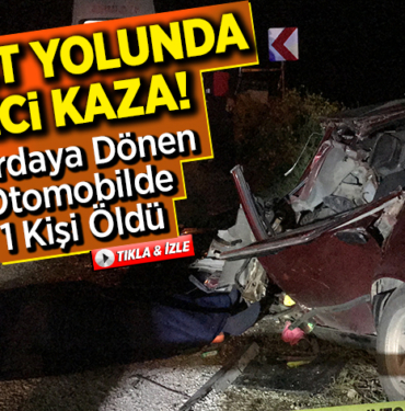 Gölet yolunda kaza 1 ölü