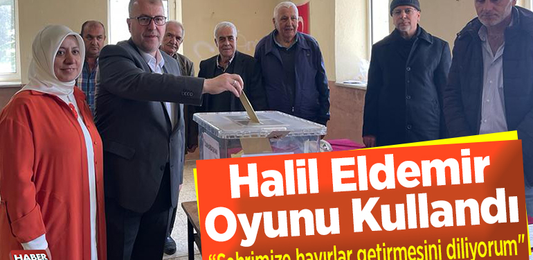 Halil Eldemir Oyunu Kullandı