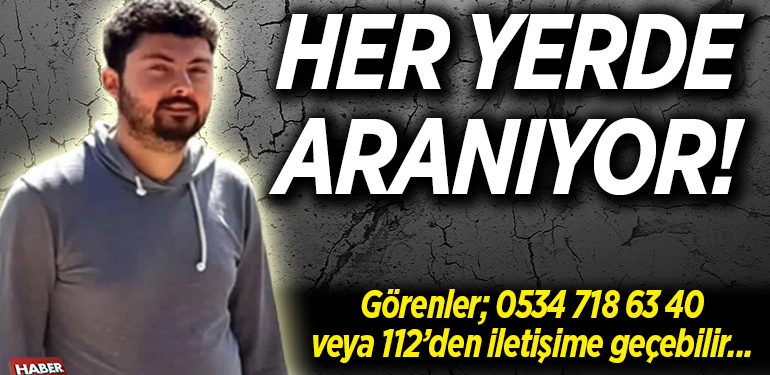 Her Yerde Aranıyor…