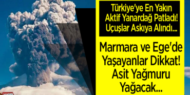 Marmara ve Ege'de yaşayanlar dikkat! Asit yağmuru yağacak...