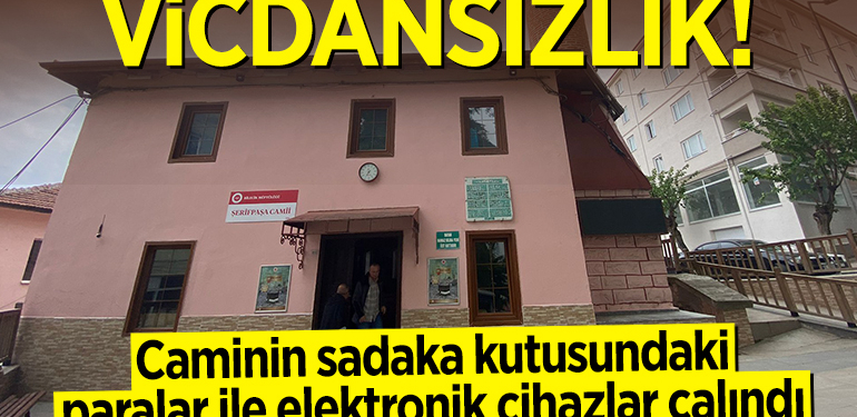 Bilecik’te camiden sadaka kutusundaki paralar ile oda binasından elektronik cihazlar çalındı