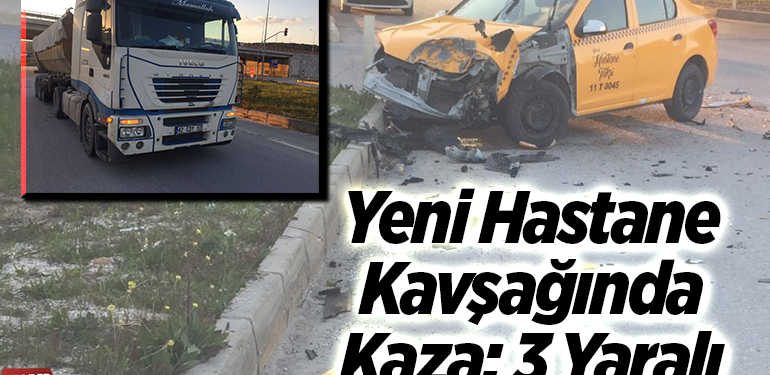 Yeni Hastane Kavşağında Kaza; 3 Yaralı
