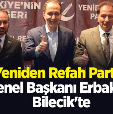 Yeniden Refah Partisi Genel Başkanı Erbakan, Bilecik'te