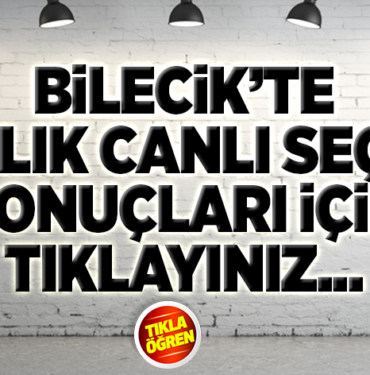 bilecik anlık seçim sonuçları