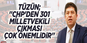 tüzün 301 milletvekili