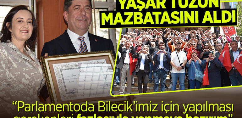 YAŞAR TÜZÜN MAZBATASINI ALDI