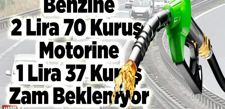 Akaryakıta çifte zam geliyor: Benzine 2 lira 70 kuruş..