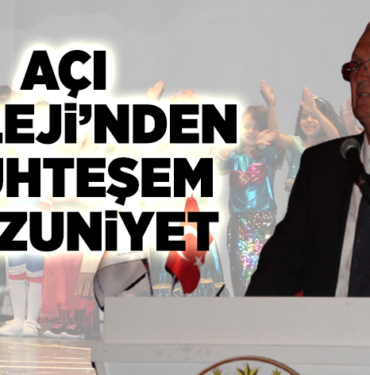 AÇI KOLEJİ’NDEN MUHTEŞEM MEZUNİYET