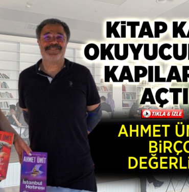AHMET ÜMİT VE BİRÇOK DEĞERLİ İSİM