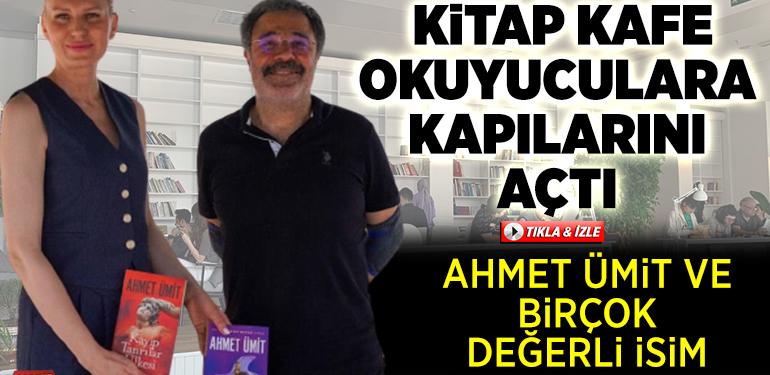 KİTAP KAFE OKUYUCULARA KAPILARINI AÇTI