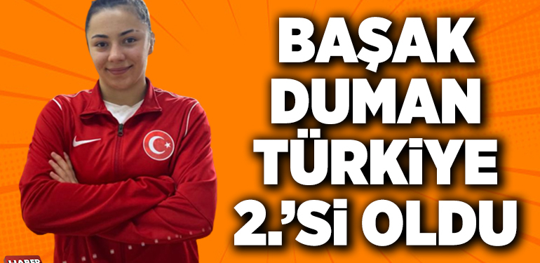 BAŞAK DUMAN TÜRKİYE 2.’Sİ OLDU
